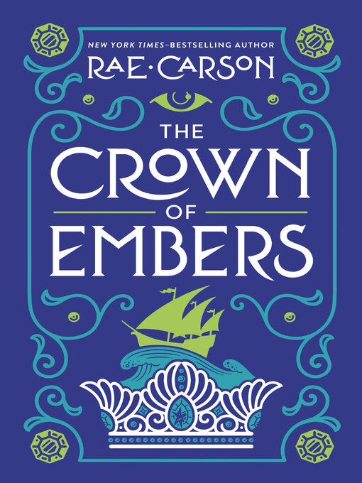 Title details for The Crown of Embers by Rae Carson - Wait list